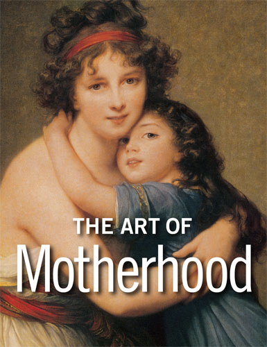 The Art of Motherhood