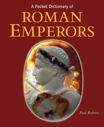 A Pocket Dictionary of Roman Emperors