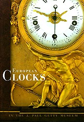 European Clocks in the J. Paul Getty Museum