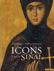 Holy Image, Hallowed Ground: Icons from Sinai