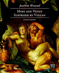 Joachim Wtewael: Mars and Venus Surprised by Vulcan