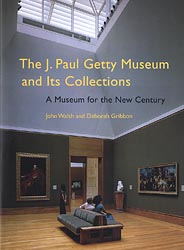 The J. Paul Getty Museum and Its Collections