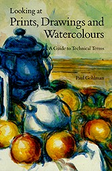 Looking at Prints, Drawings and Watercolours
