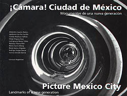 Picture Mexico City/ ¡Camara! Ciudad de México