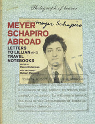 Meyer Schapiro Abroad