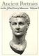 Ancient Portraits in the J. Paul Getty Museum, Volume 1
