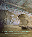 Cave Temples of Dunhuang: Buddhist Art on China's Silk Road