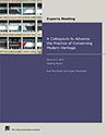 A Colloquium to Advance the Practice of Conserving Modern Heritage