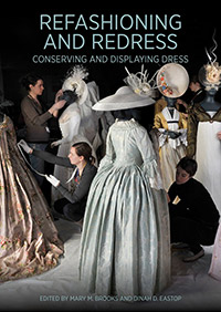Refashioning and Redress: Conserving and Displaying Dress
