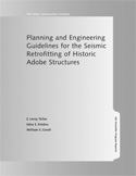 Planning and Engineering Guidelines for the Seismic Retrofitting of Historic Adobe Structures