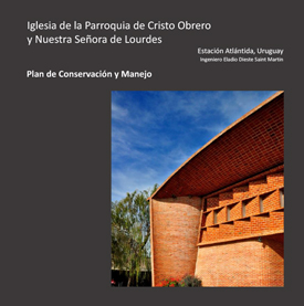 Iglesia de la Parroquia de Cristo Obrero: Plan de Conservación y Manejo Iglesia de la Parroquia de Cristo Obrero: Plan de Conservación y Manejo