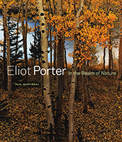 Eliot Porter In the Realm of Nature