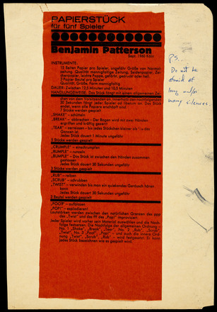 Vertical rectangular red page with printed text in German. Titled “Papierstück für fünf Spieler “ at top left followed by a horizontal line of large circles and “Benjamin Patterson” in bold font. The page is broken into five sections by bold horizontal lines, each with five to six lines of text instructions for performance. Many lines begin with transitive verbs such as “TEAR” and “RUMPLE.” Bottom quarter of page blank. Red page pasted onto larger white page with handwritten English language text in right margin reading “P.S. do not be afraid of long and/or many silences.”