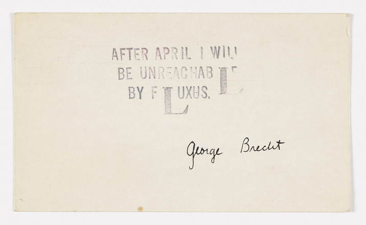 Verso of white rectangular postcard with black ink stamp at center reading “After April I will be unreachable by Fluxus” followed by black signature of George Brecht. Otherwise, blank. 