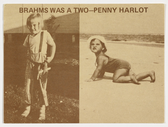 Recto, postcard covered with two black and white photographs, the left a full-body photograph of young girl outdoors wearing overalls and a knife holster, and the right of a young girl in swimsuit and hat crawling on the beach. “Brahms Was a Two-Penny Harlot” across top of card in all-caps.