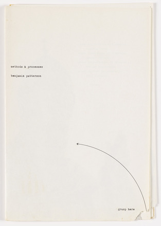 White page with typewritten text “methods and processes” and “benjamin patterson” on two lines just above center, aligned left. Arrow-pointed line arcs out from bottom right to middle center. “grasp here” at bottom right near base of line.