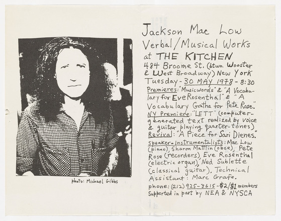 Recto, Horizontal white page with black and white photocopy divided vertically at center. Left features blown-out portrait photograph of a man shoulder-length black hair wearing a plaid print shirt. Right features column of handwritten text that runs the length of the page titled “Jackson Mac Low Verbal/Musical Works at the Kitchen” at first three lines larger than the rest of the text.