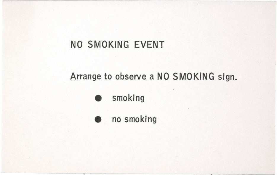 No Smoking Event: Arrange to observe a NO SMOKING sign. • smoking • no smoking