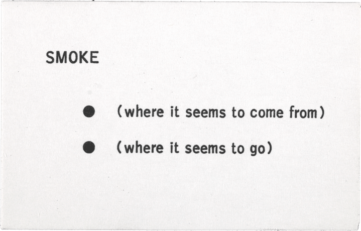 Smoke: • (where it seems to come from) • (where it seems to go)