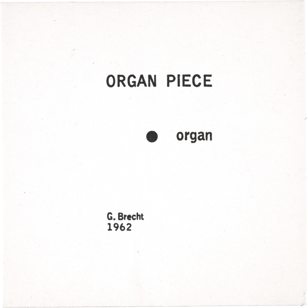 Eight Piano Transcriptions for David Tudor, 1963, TudorDavid_BrechtNotes1961_1_FPO.JPG, TudorDavid_BrechtNotes1961_2_FPO.JPG: ORGAN PIECE • organ G. Brecht 1962