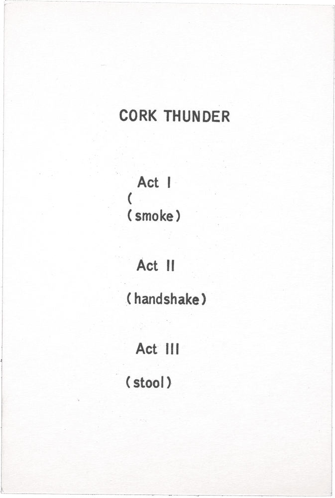 Cork Thunder: Act I ( (smoke) Act II (handshake) Act II (stool)