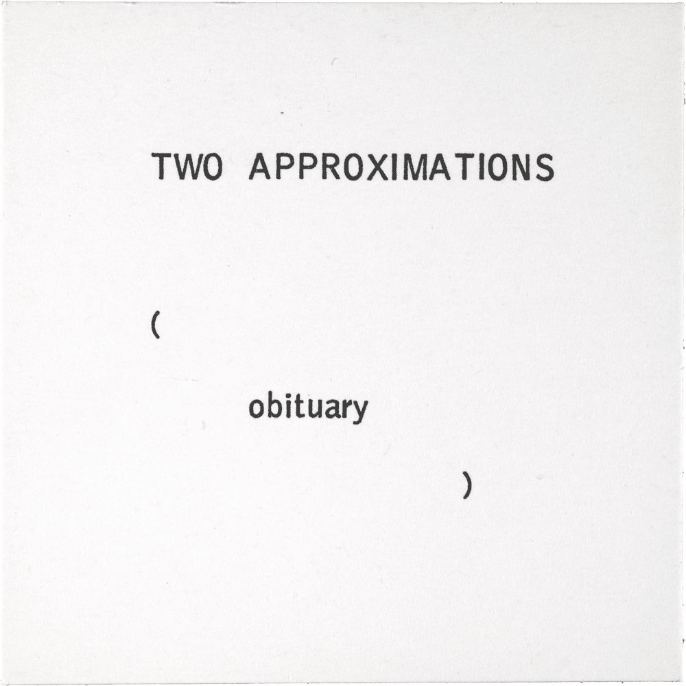 Two Approximations: ( obituary )