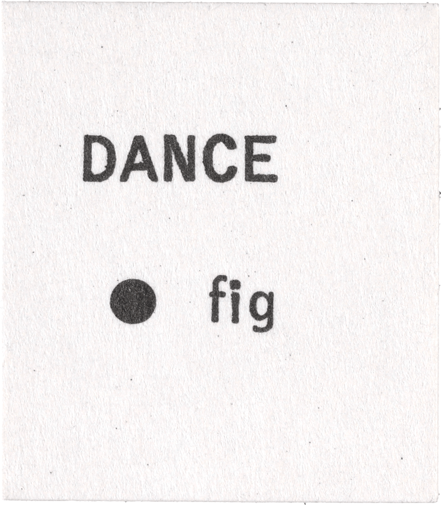 Dance: • fig