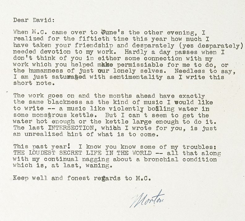 A typed letter addressed to David signed by Morton that talks about the music he is writing, his friendship with David, and a visit by M.C.