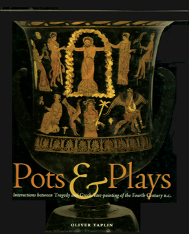 Interactions Between Tragedy and Greek Vase-painting of the Fourth Century B.C.