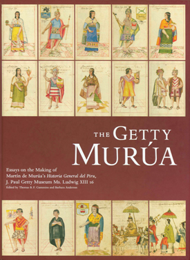  Essays on the Making of Martin de Murua's Historia General del Piru, J. Paul Getty Museum Ms. Ludwig XIII 16