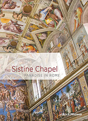 The Sistine Chapel: Paradise in Rome