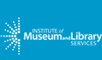 Presented by the Institute of Museum and Library Services